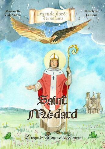 Couverture du livre « Saint Médard » de Mauricette Vial-Andru aux éditions Saint Jude