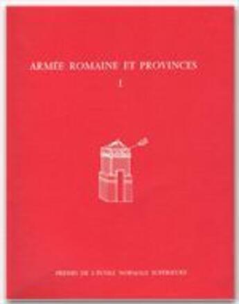 Couverture du livre « Armée romaine et provinces t.1 » de Jean Bousquet aux éditions Rue D'ulm