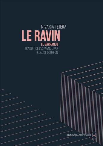 Couverture du livre « Le ravin » de Nivaria Tejera aux éditions La Contre Allee