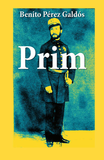 Couverture du livre « Prim » de Benito Perez Galdos aux éditions E-artnow
