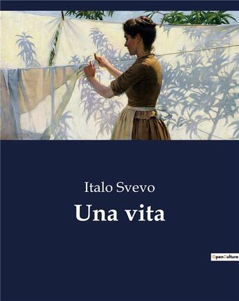 Couverture du livre « Una vita » de Italo Svevo aux éditions Culturea