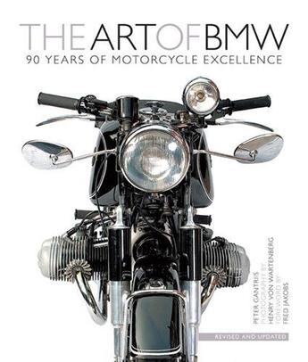 Couverture du livre « The art of bmw: 90 years of motorcycle excellence » de Peter Gantriis aux éditions Quarry