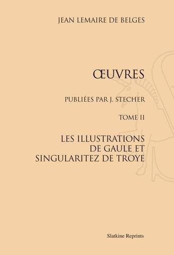 Couverture du livre « Oeuvres » de Jean Lemaire De Belges aux éditions Slatkine Reprints