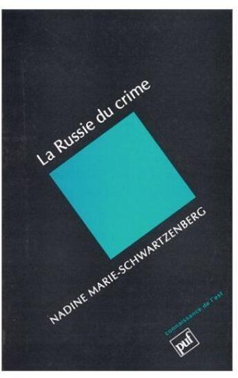 Couverture du livre « La Russie du crime » de Marie-Schwartzenberg aux éditions Puf