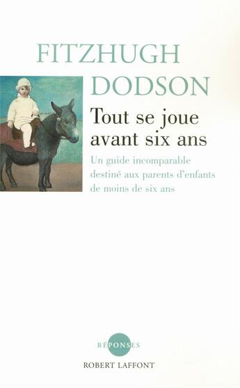 Couverture du livre « Tout se joue avant six ans - NE » de Fitzhugh Dodson aux éditions Robert Laffont