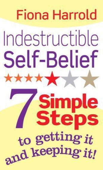 Couverture du livre « Indestructible Self-Belief » de Fiona Harrold aux éditions Little Brown Book Group Digital