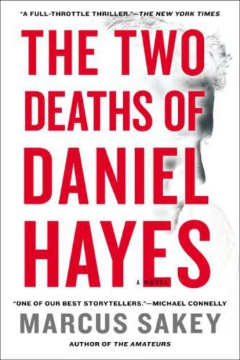 Couverture du livre « The Two Deaths of Daniel Hayes » de Marcus Sakey aux éditions Penguin Group Us