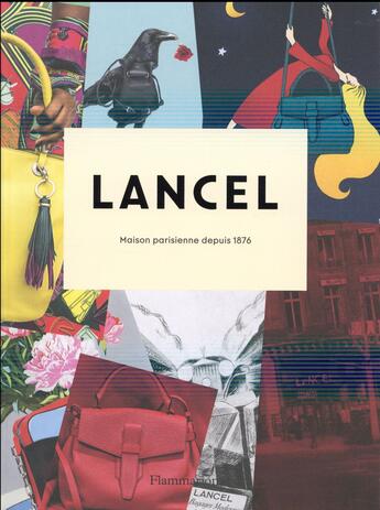Couverture du livre « Lancel, maison parisienne depuis 1876 » de Laurence Benaim aux éditions Flammarion