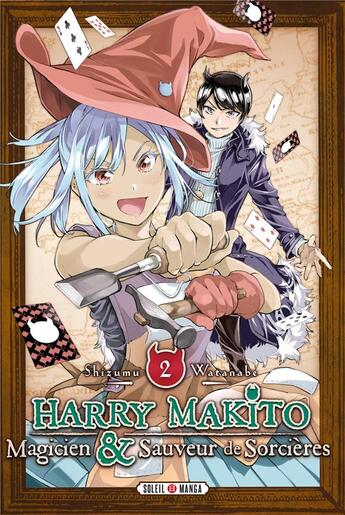 Couverture du livre « Harry Makito, magicien et sauveur de sorcières Tome 2 » de Shizumu Watanabe aux éditions Soleil