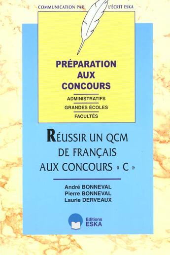 Couverture du livre « Reussir un qcm francais concours c » de Derveaux/Bonneval aux éditions Eska