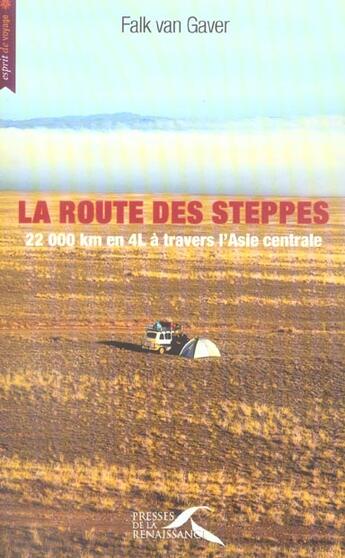 Couverture du livre « La route des steppes » de Van Gaver/Warluzel aux éditions Presses De La Renaissance