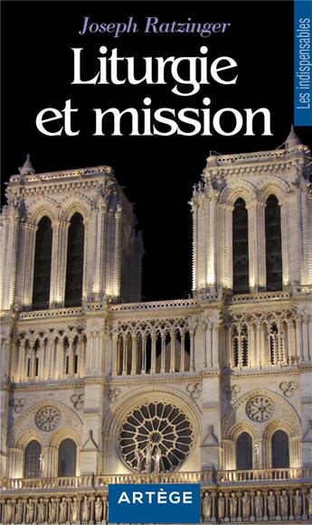 Couverture du livre « Liturgie et mission » de Ratzinger aux éditions Artege