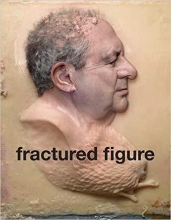 Couverture du livre « Fractured figure: vol. ii » de Urs Fischer aux éditions Dap Artbook