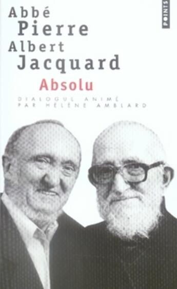 Couverture du livre « Absolu » de Abbe Pierre/Jacquard aux éditions Points