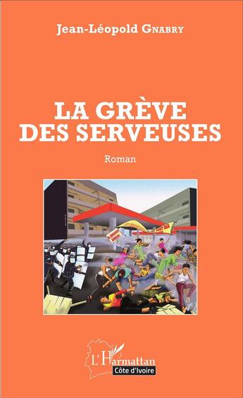 Couverture du livre « La grève des serveuses » de Jean-Leopold Gnabry aux éditions L'harmattan