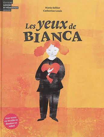 Couverture du livre « Les yeux de Bianca » de Marie Sellier et Catherine Louis aux éditions Lep