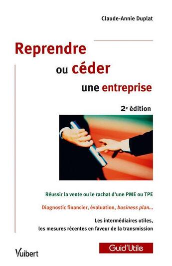 Couverture du livre « Reprendre ou céder une entreprise (2e édition) » de Duplat C.A. aux éditions Vuibert