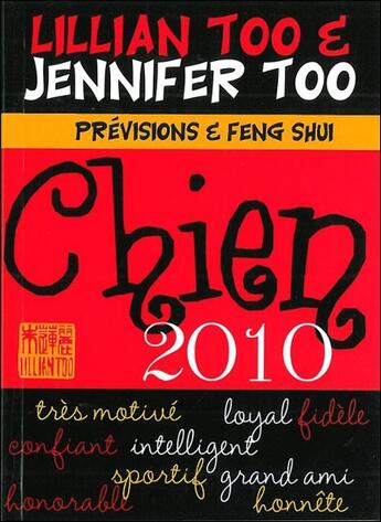 Couverture du livre « Chien ; prévisions et feng shui (édition 2010) » de Too L & J. aux éditions Infinity Feng Shui