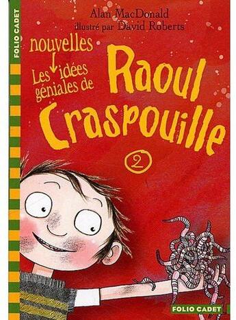 Couverture du livre « Les nouvelles idées géniales de Raoul Craspouille t.2 » de Alan Macdonald aux éditions Gallimard-jeunesse