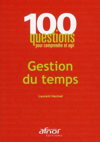 Couverture du livre « Gestion du temps » de Laurent Hermel aux éditions Afnor