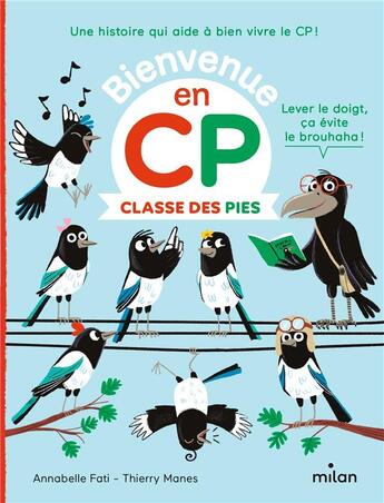 Couverture du livre « Classe des pies » de Annabelle Fati et Catherine Gueguen et Thierry Manes aux éditions Milan