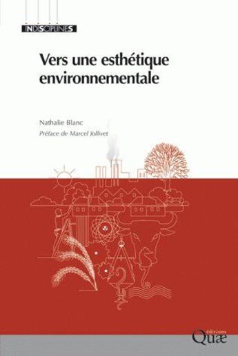 Couverture du livre « Vers une esthétique environnementale » de Nathalie Blanc aux éditions Quae