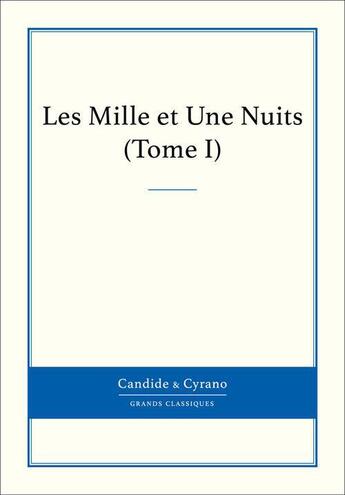Couverture du livre « Les milles et une nuits t.1 » de  aux éditions Candide & Cyrano