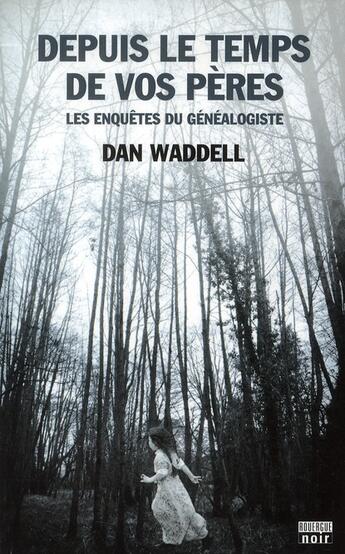 Couverture du livre « Depuis le temps de vos pères » de Dan Waddell aux éditions Rouergue