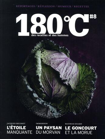 Couverture du livre « 180°C t.8 ; l'étoile manquante, un paysan du Morvan, le Goncourt et la morue » de Revue 180°C aux éditions Thermostat 6