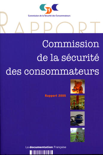 Couverture du livre « Rapport de la commission de sécurité des consommateurs » de  aux éditions Documentation Francaise
