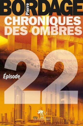 Couverture du livre « Chroniques des ombres t.22 » de Pierre Bordage aux éditions Au Diable Vauvert
