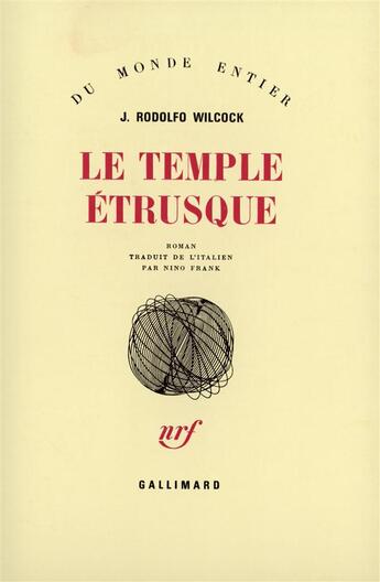 Couverture du livre « Le temple étrusque » de Juan Rodolfo Wilcock aux éditions Gallimard