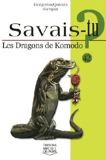 Couverture du livre « Le dragon de Komodo » de Alain M. Bergeron aux éditions Michel Quintin