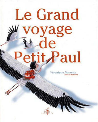 Couverture du livre « Le grand voyage de petit Paul » de Véronique Ducreux aux éditions L'harmattan