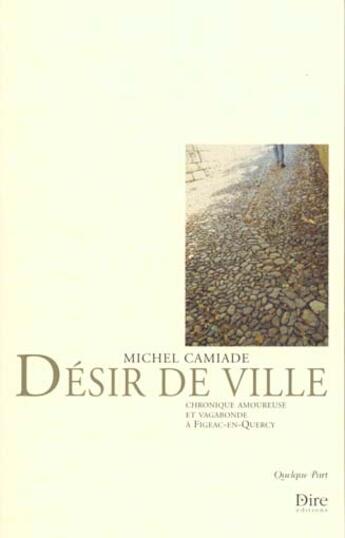 Couverture du livre « Desir de ville » de Michel Camiade aux éditions Harmonia Mundi