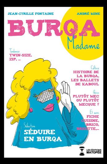 Couverture du livre « Burqa Madame » de Jean-Cyrille Fontaine aux éditions Editions Matopee
