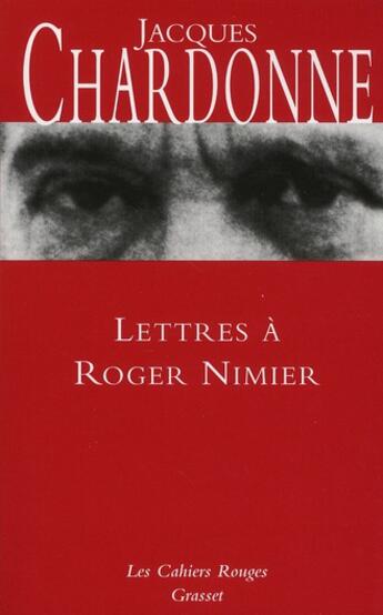 Couverture du livre « Lettres à Roger Nimier » de Jacques Chardonne aux éditions Grasset Et Fasquelle