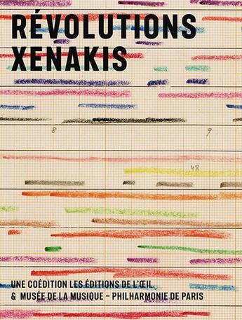 Couverture du livre « Révolutions Xenakis » de Makis Solomos et Iannis Xenakis aux éditions Editions De L'oeil
