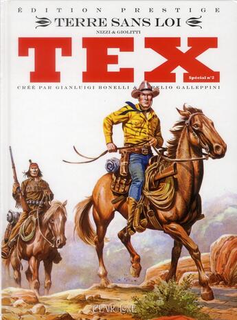 Couverture du livre « Tex spécial t.2 ; terre sans loi » de Claudio Nizzi et Guido Buzzelli aux éditions Clair De Lune