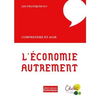 Couverture du livre « L'économie autrement » de Christelle Morel et David Belliard aux éditions Le Passager Clandestin