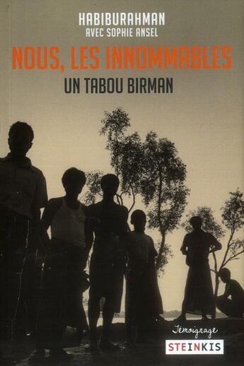 Couverture du livre « Nous, les innommables » de Habiburahman et Sophie Ansel aux éditions Steinkis
