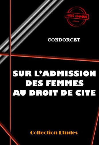 Couverture du livre « Sur l'admission des femmes au droit de cité » de Nicolas De Condorcet aux éditions Ink Book