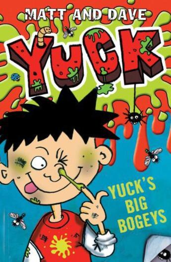 Couverture du livre « Yuck's Big Bogeys » de Matt And Dave aux éditions Epagine