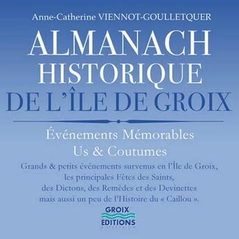 Couverture du livre « Almanach historique de l'île de Groix (édition 2020) » de Anne-Catherine aux éditions Groix Editions