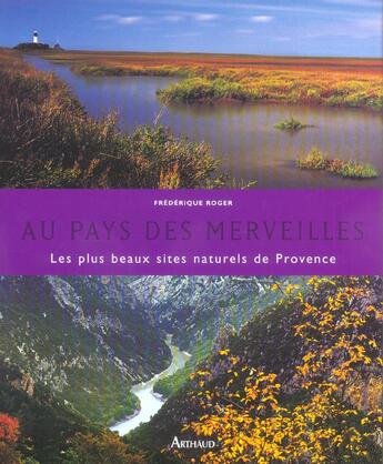 Couverture du livre « Les plus beaux sites naturels de provence » de Frédérique Roger aux éditions Arthaud
