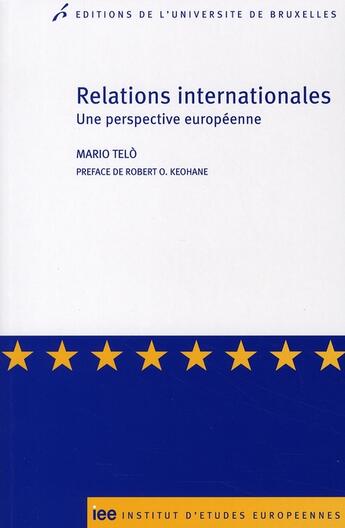 Couverture du livre « Relations internationales ; une perspective européenne » de Telo M aux éditions Universite De Bruxelles