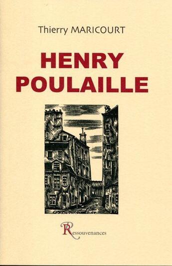 Couverture du livre « Henry poulaille » de Thierry Maricourt aux éditions Ressouvenances