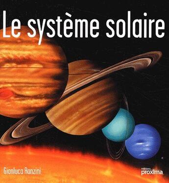 Couverture du livre « Le système solaire » de Gianluca Ranzini aux éditions Artemis