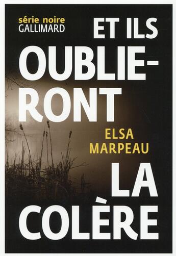 Couverture du livre « Et ils oublieront la colère » de Elsa Marpeau aux éditions Gallimard