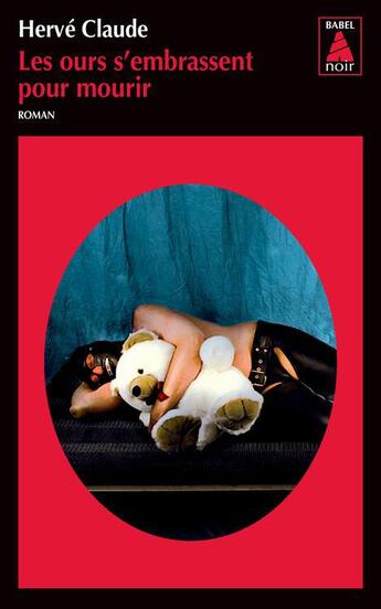 Couverture du livre « Les ours s'embrassent pour mourir » de Claude Herve aux éditions Actes Sud
